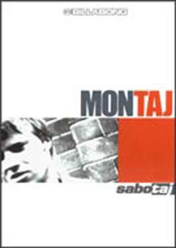 Montaj + Sabotaj