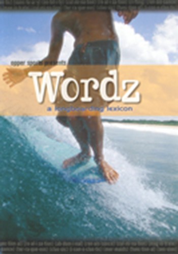 Wordz - A longboarding Lexicon