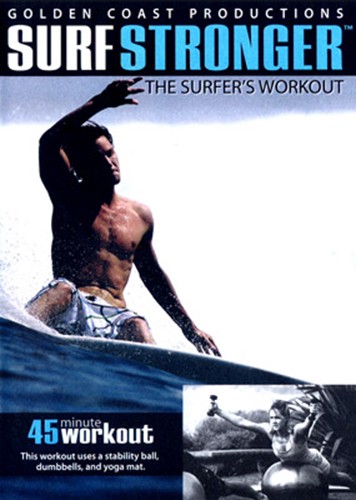 Surf Stronger #1 - The Surfer’s Workout.