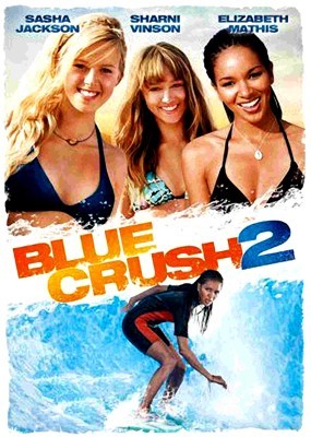 Blue Crush #2 A Onda do Sonhos #2
