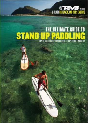 The Ultimate Guide to Stand Up Paddling