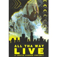 All Tha Way Live