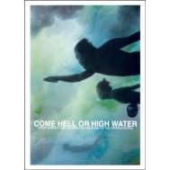 Come Hell or High Water