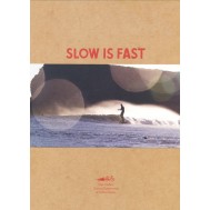 Slow is Fast