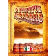 Fistful of Barrels