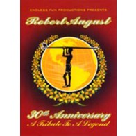 Robert August A Tribute To A Legend