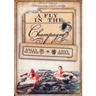 A Fly In The Champagne