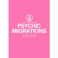 Psychic Migrations